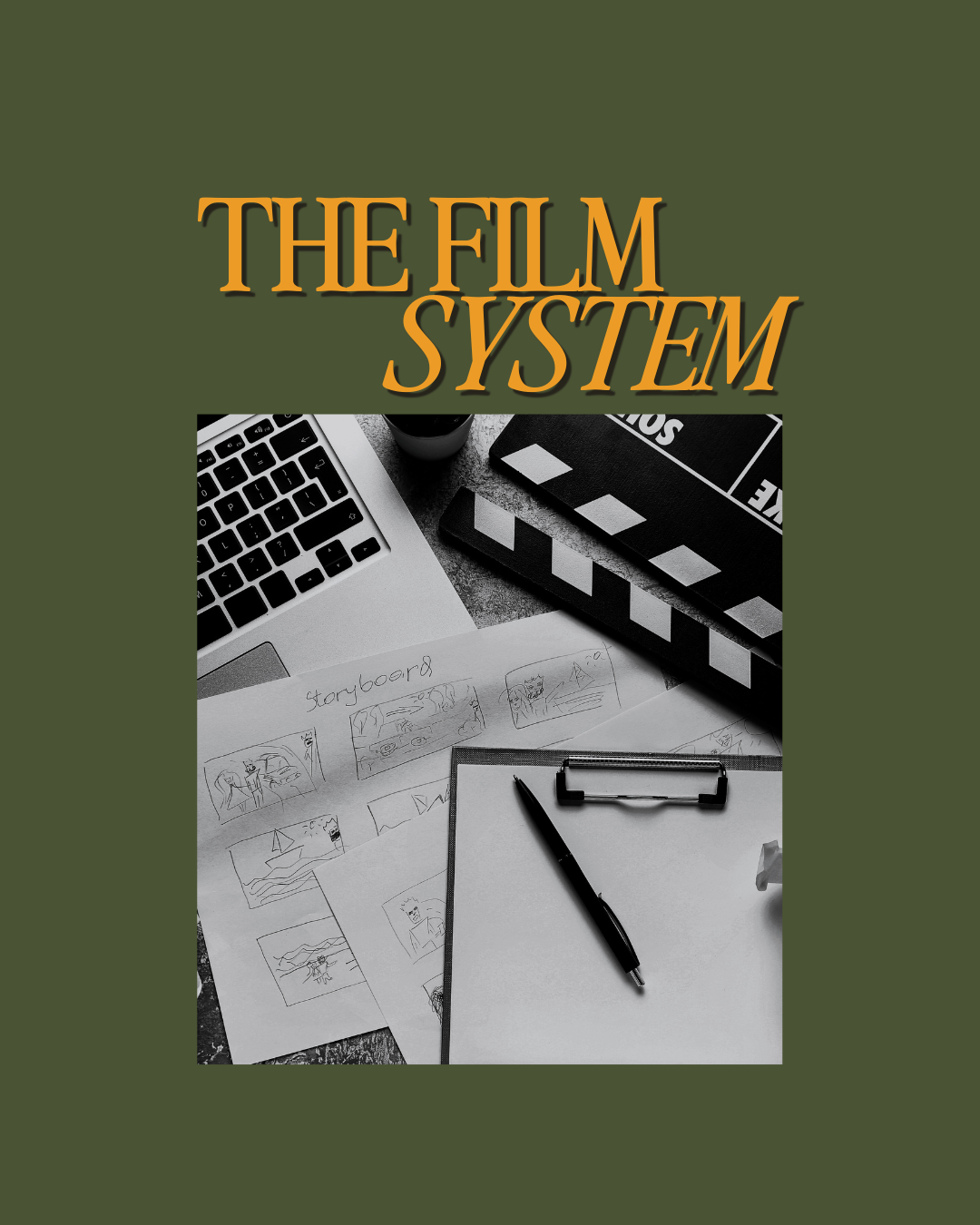 The Film System